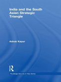 India and the South Asian Strategic Triangle (eBook, ePUB)