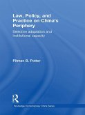 Law, Policy, and Practice on China's Periphery (eBook, ePUB)