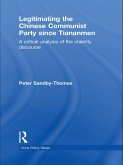 Legitimating the Chinese Communist Party Since Tiananmen (eBook, ePUB)