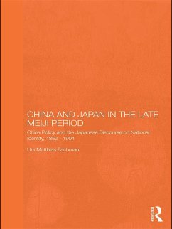 China and Japan in the Late Meiji Period (eBook, PDF) - Zachmann, Urs Matthias