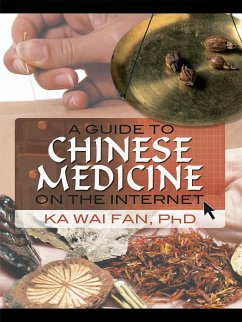 A Guide to Chinese Medicine on the Internet (eBook, PDF) - Fan, Ka Wai