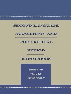 Second Language Acquisition and the Critical Period Hypothesis (eBook, PDF)