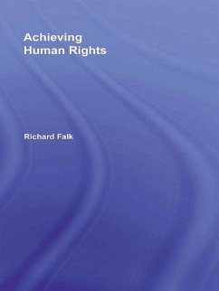 Achieving Human Rights (eBook, PDF) - Falk, Richard