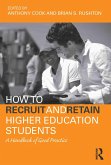 How to Recruit and Retain Higher Education Students (eBook, PDF)