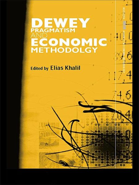 Dewey, Pragmatism and Economic Methodology (eBook, PDF)
