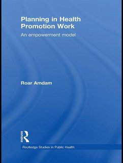 Planning in Health Promotion Work (eBook, ePUB) - Amdam, Roar