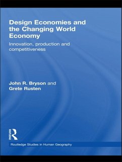 Design Economies and the Changing World Economy (eBook, ePUB) - Bryson, John; Rusten, Grete