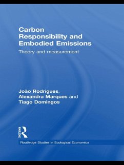 Carbon Responsibility and Embodied Emissions (eBook, ePUB) - Rodrigues, João F. D.; Domingos, Tiago M. D.; Marques, Alexandra P. S.