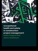 Occupational Health and Safety in Construction Project Management (eBook, PDF)