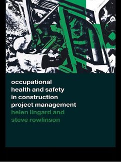 Occupational Health and Safety in Construction Project Management (eBook, PDF) - Lingard, Helen; Rowlinson, Steve