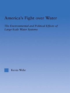 America's Fight Over Water (eBook, PDF) - Wehr, Kevin