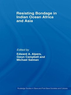 Resisting Bondage in Indian Ocean Africa and Asia (eBook, PDF)