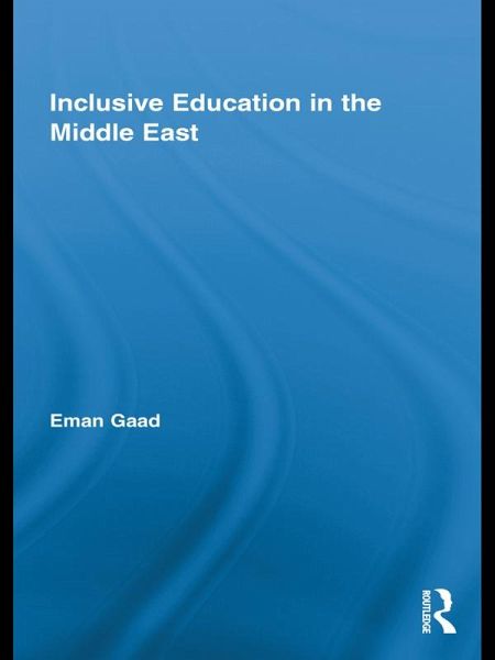Inclusive Education in the Middle East (eBook, ePUB) Inclusive Education in the Middle East (eBook, ePUB)