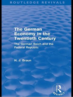 The German Economy in the Twentieth Century (Routledge Revivals) (eBook, ePUB) - Braun, Hans-Joachim