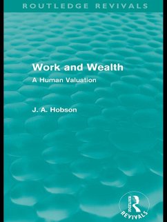 Work and Wealth (Routledge Revivals) (eBook, ePUB) - Hobson, J. A.
