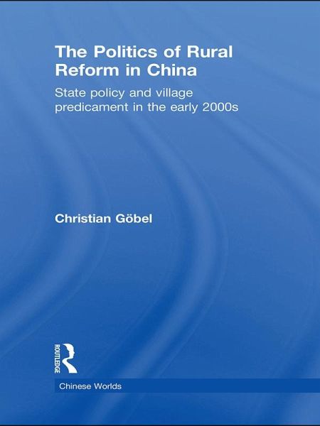 The Politics of Rural Reform in China (eBook, ePUB)