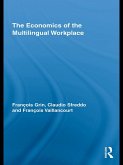 The Economics of the Multilingual Workplace (eBook, ePUB)