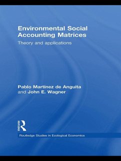 Environmental Social Accounting Matrices (eBook, ePUB) - Martínez de Anguita, Pablo; Wagner, John E.