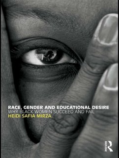 Race, Gender and Educational Desire (eBook, PDF) - Mirza, Heidi Safia