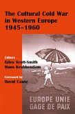 The Cultural Cold War in Western Europe, 1945-60 (eBook, PDF) The Cultural Cold War in Western Europe, 1945-60 (eBook, PDF)