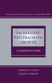 Facilitating Posttraumatic Growth (eBook, PDF)