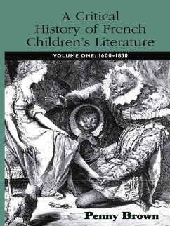 Cover A Critical History of French Children's Literature (eBook, PDF)