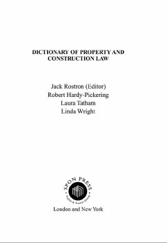 Dictionary of Property and Construction Law (eBook, PDF) - Rostron, J.; Hardy-Pickering, Robert; Tatham, Laura; Wright, Linda
