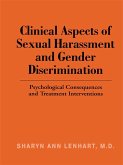Clinical Aspects of Sexual Harassment and Gender Discrimination (eBook, PDF)