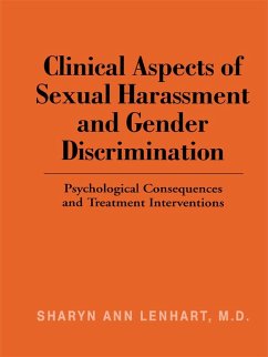 Clinical Aspects of Sexual Harassment and Gender Discrimination (eBook, PDF) - Lenhart, Sharyn Ann