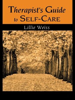 Therapist's Guide to Self-Care (eBook, PDF) - Weiss, Lillie