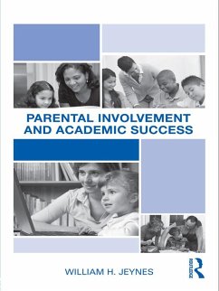 Parental Involvement and Academic Success (eBook, ePUB) - Jeynes, William
