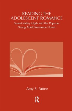 Reading the Adolescent Romance (eBook, ePUB) - Pattee, Amy