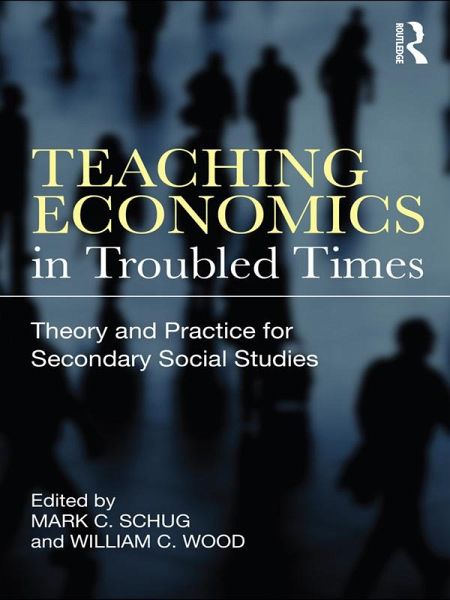 Teaching Economics in Troubled Times (eBook, ePUB) Teaching Economics in Troubled Times (eBook, ePUB)