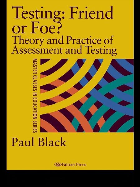 Testing: Friend or Foe? (eBook, PDF)