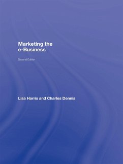 Marketing the e-Business (eBook, PDF) - Harris, Lisa; Dennis, Charles