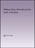 William Dean Howells and the Ends of Realism (eBook, PDF)