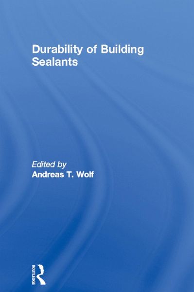 Durability of Building Sealants (eBook, PDF) Durability of Building Sealants (eBook, PDF)