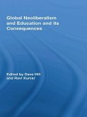 Global Neoliberalism and Education and its Consequences (eBook, PDF)