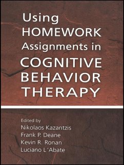 Using Homework Assignments in Cognitive Behavior Therapy (eBook, PDF)