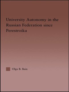 University Autonomy in Russian Federation Since Perestroika (eBook, PDF) - Bain, Olga