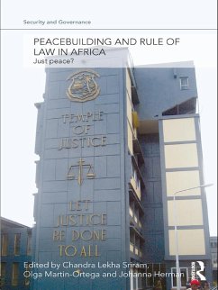 Peacebuilding and Rule of Law in Africa (eBook, ePUB) Peacebuilding and Rule of Law in Africa (eBook, ePUB)