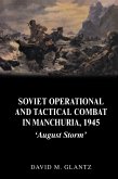 Soviet Operational and Tactical Combat in Manchuria, 1945 (eBook, PDF)