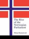 The Rise of the Norwegian Parliament (eBook, PDF)