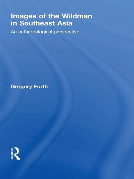 Images of the Wildman in Southeast Asia (eBook, PDF)