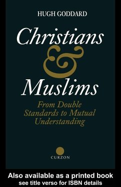 Christians and Muslims (eBook, PDF) - Goddard, Hugh