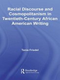Racial Discourse and Cosmopolitanism in Twentieth-Century African American Writing (eBook, PDF)