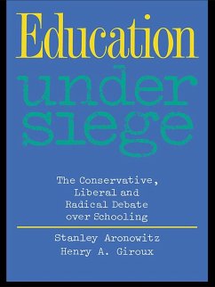 Education Under Siege (eBook, PDF) - Aronowitz, Stanley; Giroux, Henry A.