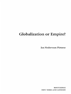 Globalization or Empire? (eBook, PDF) - Pieterse, Jan Nederveen