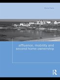 Affluence, Mobility and Second Home Ownership (eBook, ePUB)
