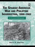 The Spanish-American War and Philippine Insurrection, 1898-1902 (eBook, ePUB)